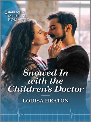 cover image of Snowed In with the Children's Doctor